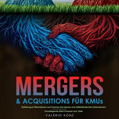 Mergers & Acquisitions für KMUs by Valerio Konz audiobook