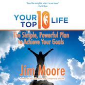 Your Top 10 Life by  Jim Moore audiobook