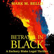 Betrayal in Black by  Mark M. Bello audiobook