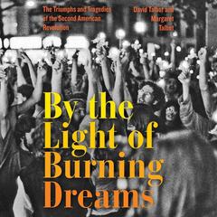 By the Light of Burning Dreams by David Talbot audiobook
