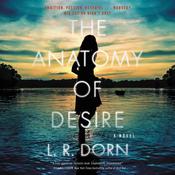 The Anatomy of Desire by  L. R. Dorn audiobook