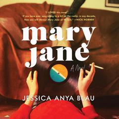 Mary Jane by Jessica Anya Blau audiobook