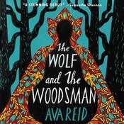 The Wolf and the Woodsman by  Ava Reid audiobook