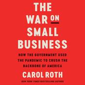 The War on Small Business by  Carol Roth audiobook