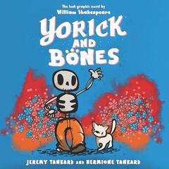Yorick and Bones by Jeremy Tankard audiobook