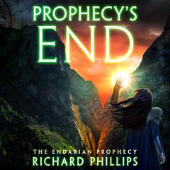 Prophecy's End by Richard Phillips audiobook