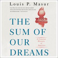 The Sum of Our Dreams by Louis P. Masur audiobook