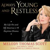 Always Young and Restless by  Melody Thomas Scott audiobook