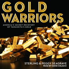 Gold Warriors by Sterling Seagrave audiobook