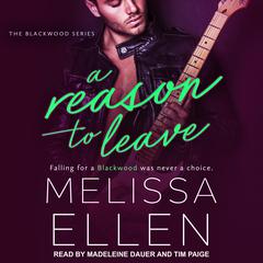 A Reason To Leave by Melissa Ellen audiobook