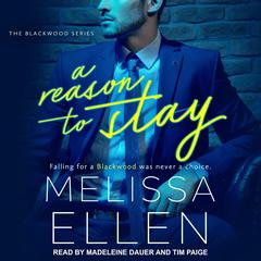 A Reason To Stay by Melissa Ellen audiobook