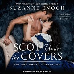 Scot Under the Covers by Suzanne Enoch audiobook