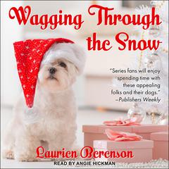 Wagging through the Snow by Laurien Berenson audiobook