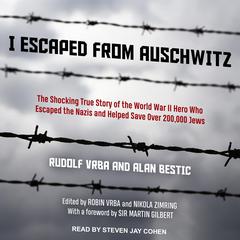 I Escaped from Auschwitz by Alan Bestic audiobook