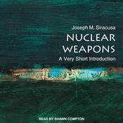 Nuclear Weapons by  Joseph Siracusa audiobook