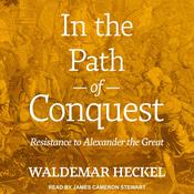 In the Path of Conquest by  Waldemar Heckel audiobook