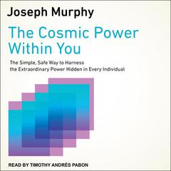 The Cosmic Power Within You by Joseph Murphy audiobook