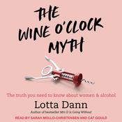 The Wine O'Clock Myth by  Lotta Dann audiobook