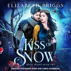 Kiss Of Snow by Elizabeth Briggs audiobook