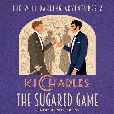 The Sugared Game by KJ Charles audiobook