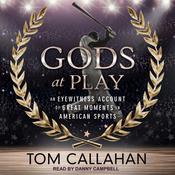 Gods at Play by  Tom Callahan audiobook