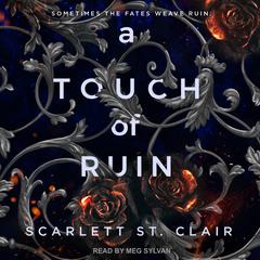 A Touch of Ruin by Scarlett St. Clair audiobook
