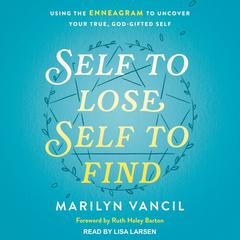 Self to Lose, Self to Find (Revised and Updated) by Marilyn Vancil audiobook