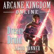 Arcane Kingdom Online by  Jakob Tanner audiobook
