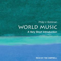 World Music by Philip V. Bohlman audiobook