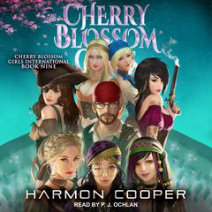 Cherry Blossom Girls 9 by Harmon Cooper audiobook