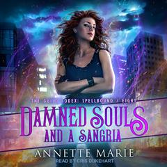 Damned Souls and a Sangria by Annette Marie audiobook