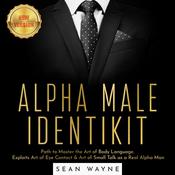 ALPHA MALE IDENTIKIT by  Sean Wayne audiobook