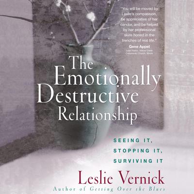 The Emotionally Destructive Relationship by Leslie Vernick audiobook