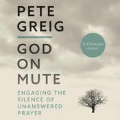 God on Mute by  Pete Greig audiobook