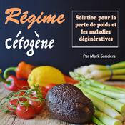 Régime Cétogène by  Mark Sanders audiobook