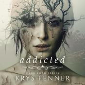Addicted by  Krys Fenner audiobook