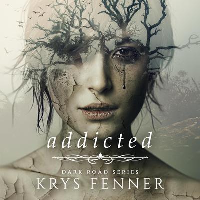 Addicted by Krys Fenner audiobook
