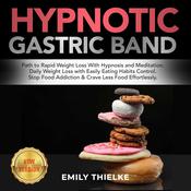 HYPNOTIC GASTRIC BAND by  EMILY THIELKE audiobook