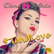 #TanaLove by  Dama Beltrán audiobook
