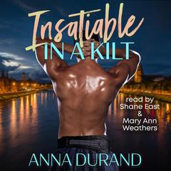 Insatiable in a Kilt by Anna Durand audiobook