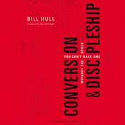 Conversion and Discipleship by  Bill Hull audiobook
