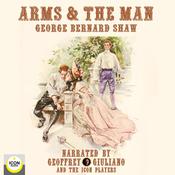 Arms & The Man by  George Bernard Shaw audiobook