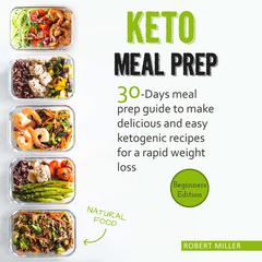 Keto Meal Prep by Robert Miller audiobook