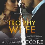 Trophy Wife by  Alessandra Torre audiobook