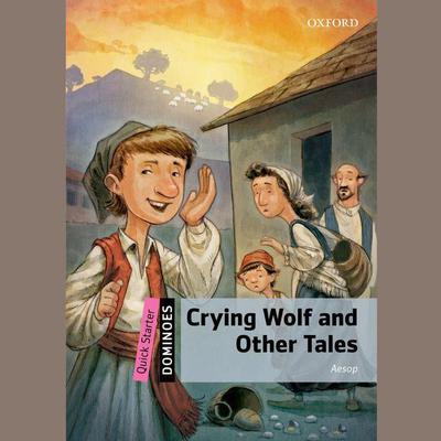 Crying Wolf and Other Tales by Aesop audiobook