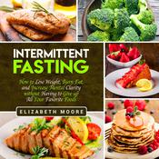 Intermittent Fasting by  Elizabeth Moore audiobook