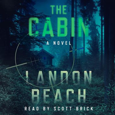 The Cabin by Landon Beach audiobook
