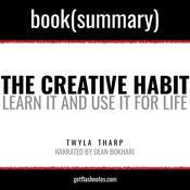 The Creative Habit by Twyla Tharp - Book Summary by  Twyla Tharp audiobook