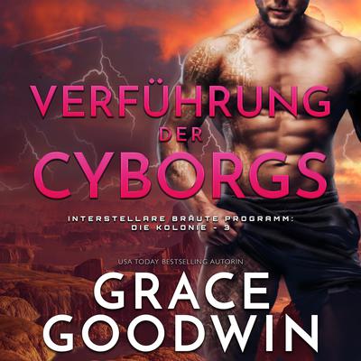 Verführung der Cyborgs by Grace Goodwin audiobook
