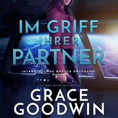 Im Griff ihrer Partner by Grace Goodwin audiobook